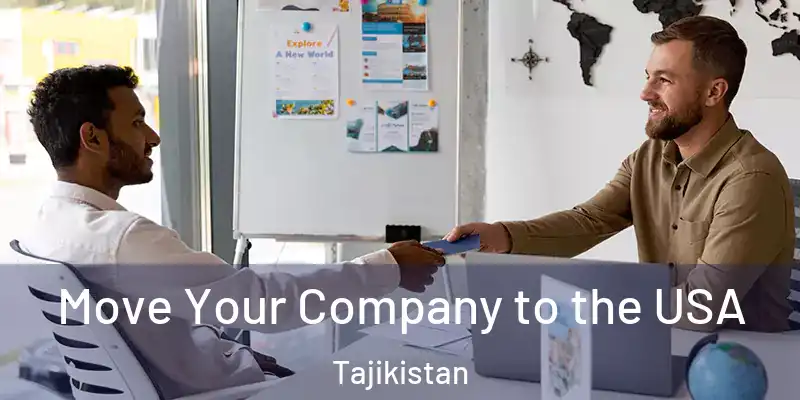 Move Your Company to the USA Tajikistan