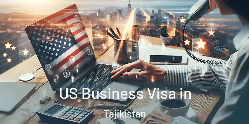 US Business Visa in Tajikistan