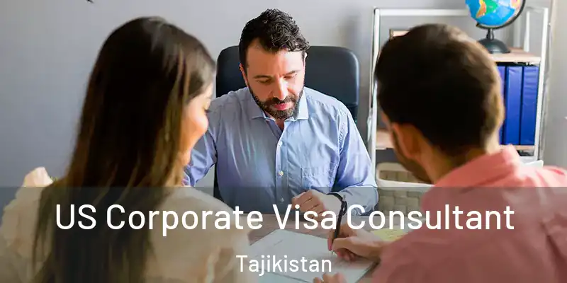 US Corporate Visa Consultant Tajikistan