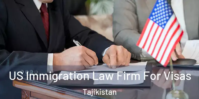 US Immigration Law Firm For Visas Tajikistan