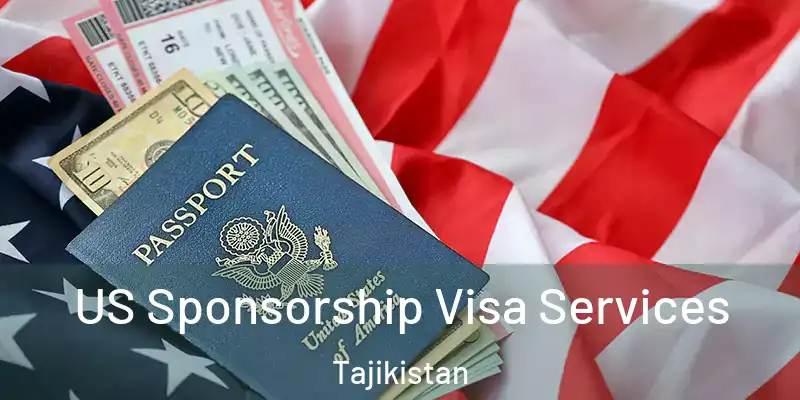 US Sponsorship Visa Services Tajikistan