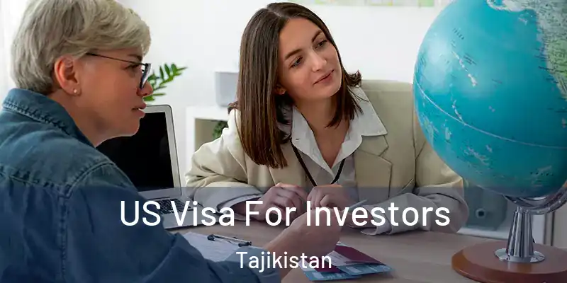 US Visa For Investors Tajikistan