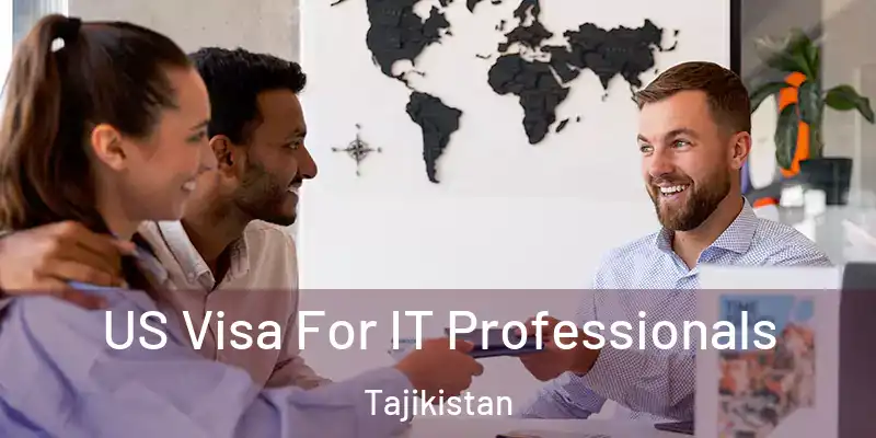 US Visa For IT Professionals Tajikistan