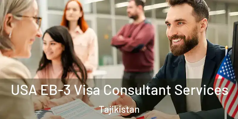 USA EB-3 Visa Consultant Services Tajikistan