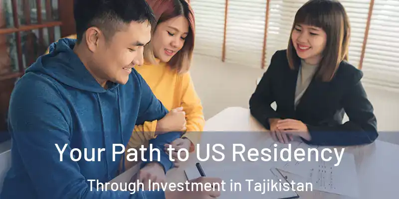 Your Path to US Residency Through Investment in Tajikistan